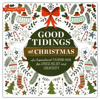 Good Tidings at Christmas: An Inspirational Coloring Book for Stress ...