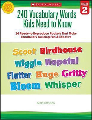240 Vocabulary Words Kids Need to Know: Grade 2: 24 Ready-to-Reproduce  Packets That Make Vocabulary Building Fun & Effective