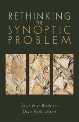 Rethinking the Synoptic Problem - eBook  -     By: David Alan Black
