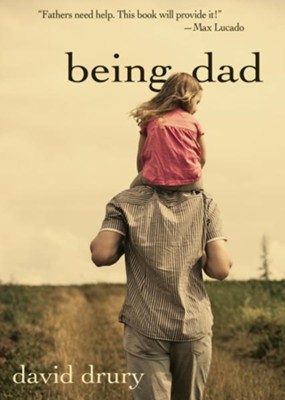 Being Dad - eBook  -     By: David Drury

