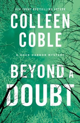 Beyond a Doubt: A Rock Harbor Novel-Repackage - eBook  -     By: Colleen Coble
