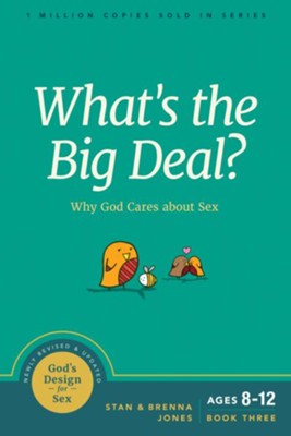 What's the Big Deal?: Why God Cares About Sex   -     By: Stan Jones, Brenna Jones
