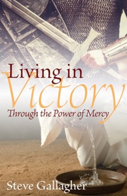 Living In Victory: Through the Power of Mercy  - Slightly Imperfect  - 