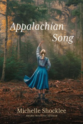Appalachian Song  -     By: Michelle Shocklee
