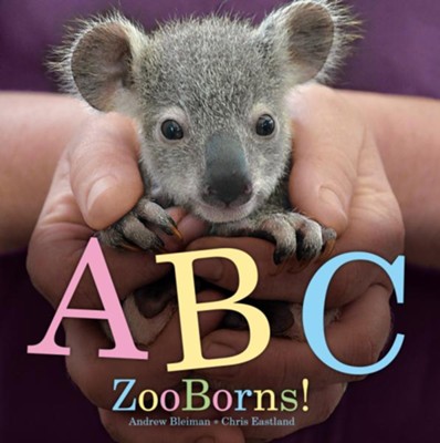 ABC ZooBorns!  -     By: Andrew Bleiman, Chris Eastland
