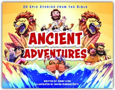 Ancient Adventures: 20 Epic Stories from the Bible   -     By: Jimmy Lynn
    Illustrated By: Javier Gimenez Ratti
