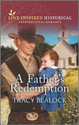 A Fathers Redemption  -     By: Tracy Blalock
