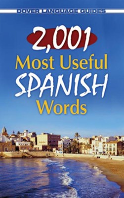 2001 Most Useful Spanish Words  -     By: Pablo Garcia
