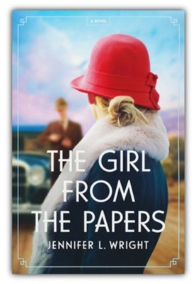 The Girl from the Papers, Softcover  -     By: Jennifer L. Wright
