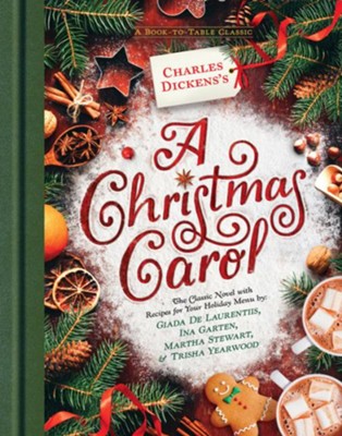 Charles Dickens's A Christmas Carol: A Book-to-Table Classic: Charles Dickens: 9780451479921 ...