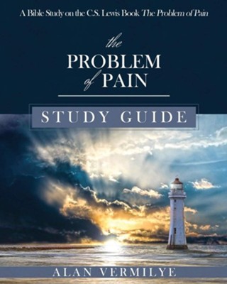 The Problem of Pain Study Guide: A Bible Study on the C.S. Lewis Book the Problem of Pain  -     By: Vermilye Alan
