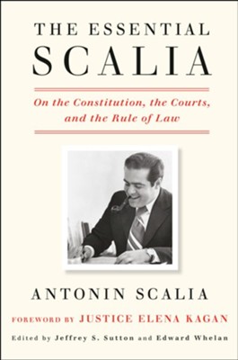 The Original Scalia: A Life in the Law  -     By: Antonin Scalia
