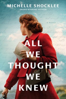 All We Thought We Knew: Michelle Shocklee: 9781496484161 ...