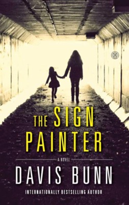 The Sign Painter: A Novel - eBook  -     By: Davis Bunn
