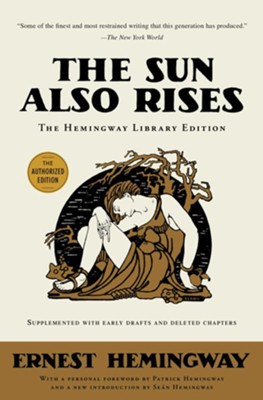 The Sun Also Rises: The Hemingway Library Edition - eBook  -     By: Ernest Hemingway

