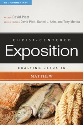 Exalting Jesus in Matthew - eBook  -     Edited By: David Platt, Daniel L. Akin, Tony Merida
    By: David Platt
