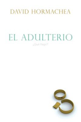 El adulterio y la iglesia, Adultery and the Church - eBook  -     By: Dr. David Hormachea

