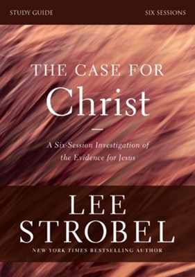 The Case for Christ Study Guide Revised Edition: Investigating the Evidence for Jesus - eBook  -     By: Lee Strobel
