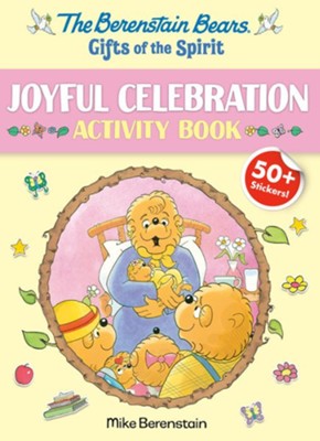 Berenstain Bears Gifts of the Spirit Joyful Celebration Activity Book (Berenstain Bears)  -     By: Mike Berenstain
