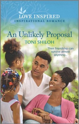An Unlikely Proposal  -     By: Toni Shiloh
