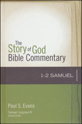 1 & 2 Samuel: The Story of God Bible Commentary  -     By: Paul Evans

