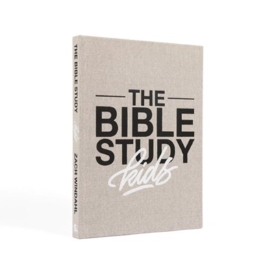 The Bible Study for Kids   -     By: Zach Windahl
