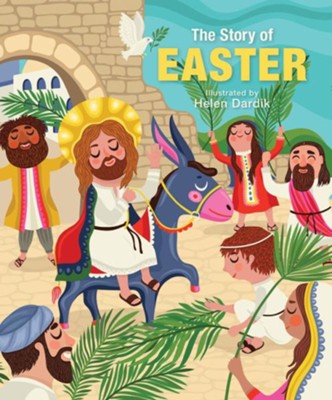 The Story of Easter  -     By: Helen Dardik
