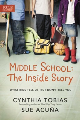 Middle School: The Inside Story: What Kids Tell Us, But Don't Tell You - eBook  -     By: Cynthia Ulrich Tobias & Sue Acuna
