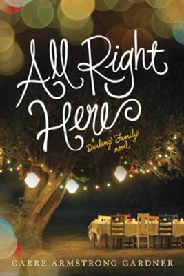 All Right Here - eBook  -     By: Carre Armstrong Gardner

