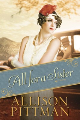 All for a Sister - eBook  -     By: Allison Pittman
