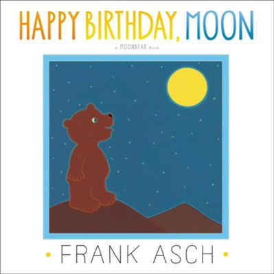 Happy Birthday, Moon  -     By: Frank Asch
