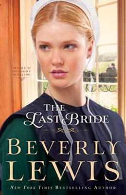 Last Bride, The (Home to Hickory Hollow Book #5) - eBook  -     By: Beverly Lewis
