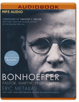 Bonhoeffer: Pastor, Martyr, Prophet, Spy - unabridged audiobook on MP3-CD  -     Narrated By: Malcolm Hillgartner
    By: Eric Metaxas
