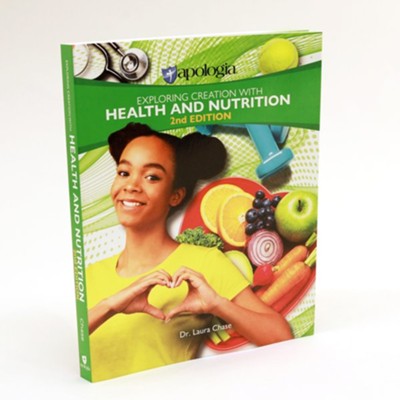 Exploring Creation with Health & Nutrition Textbook  (2nd Edition)  -     By: Dr. Laura Chase
