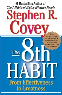 The 8th Habit: From Effectiveness to Greatness - eBook  -     By: Stephen R. Covey
