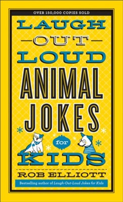 Laugh-Out-Loud Animal Jokes for Kids - eBook  -     By: Rob Elliott

