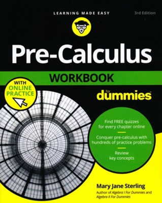 Pre-Calculus Workbook For Dummies: Yang Kuang, Michelle Rose Gilman ...