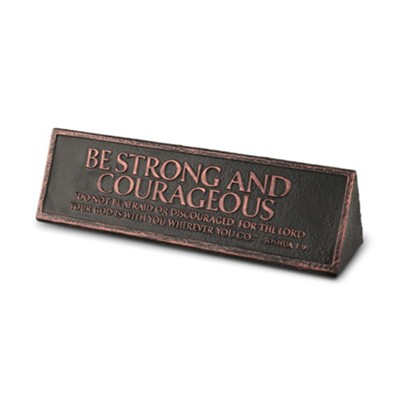 Be Strong and Courageous Desktop Plaque  - 