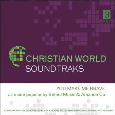 You Make Me Brave, Accompaniment CD  -     By: Bethel Music & Amanda Cook

