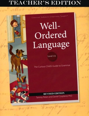 Well-Ordered Language Level 1A Teacher's Edition  (Revised)  -     By: Tammy Peters, Dan Coupland PhD

