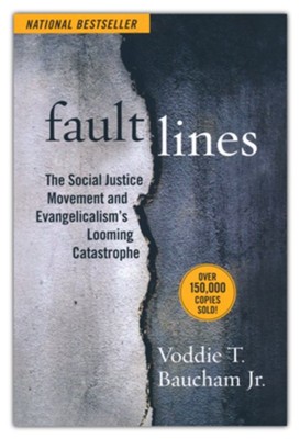 Fault Lines: The Social Justice Movement and Evangelicalism's Looming ...