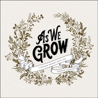 As We Grow: A Modern Memory Book for Couples   -     By: Korie Herold
