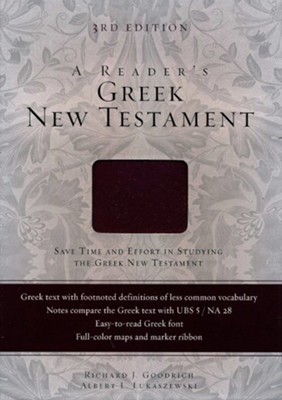 A Reader's Greek New Testament, Third Edition--soft leather-look, burgundy  -     By: Richard J. Goodrich
