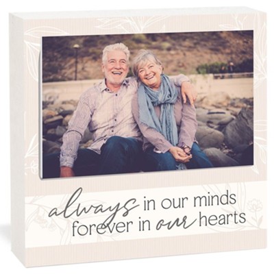 Always In Our Minds Forever In Our Hearts Tabletop Photo Frame  - 