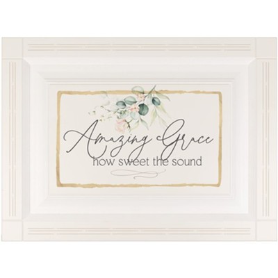 Amazing Grace How Sweet The Sound Framed Art  - 