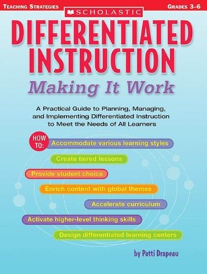 Differentiated Instruction: Making It Work  -     By: Patti Drapeau
