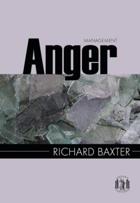 Anger Management  -     By: Richard Baxter
