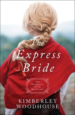 Express Bride  -     By: Kimberley Woodhouse
