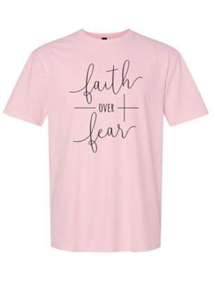 Faith Over Fear Shirt, Pink, X-Large - Christianbook.com