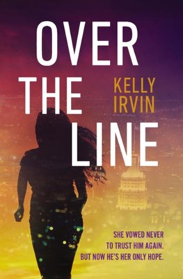 Over the Line  -     By: Kelly Irvin
